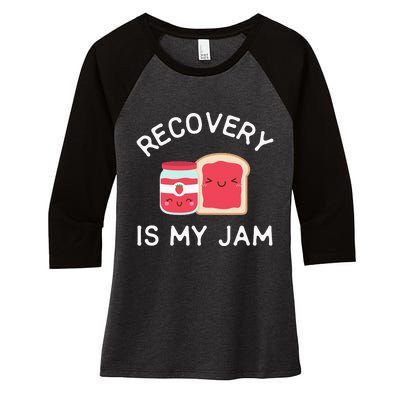 Recovery Is My Jam Funny Celebrate Clean And Sober Gifts Women's Tri-Blend 3/4-Sleeve Raglan Shirt