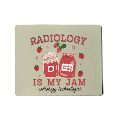 Radiology Is My Jam Radiology Technologist Xray Tech Grad Mousepad