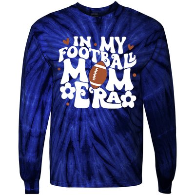 Retro In My Football Mom Era Football Mama Tie-Dye Long Sleeve Shirt