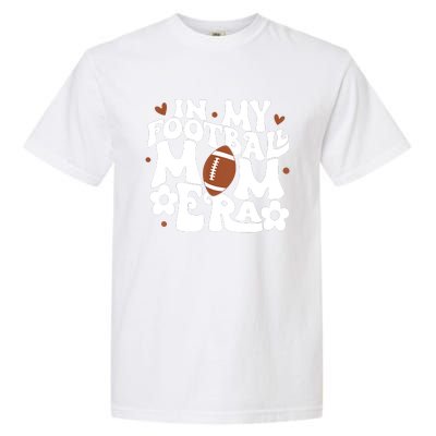 Retro In My Football Mom Era Football Mama Garment-Dyed Heavyweight T-Shirt