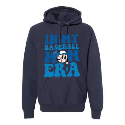 Retro In My Baseball Mom Era Smile Face Funny Mothers Day Premium Hoodie