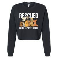 Rescued Is My Favorite Breed Puppy Lover Dog Rescue Cropped Pullover Crew