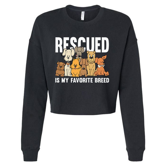 Rescued Is My Favorite Breed Puppy Lover Dog Rescue Cropped Pullover Crew