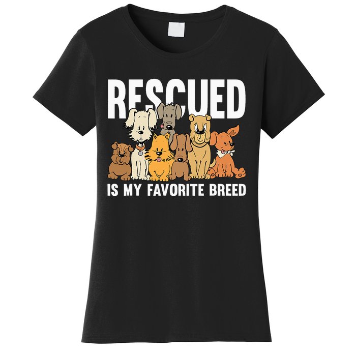 Rescued Is My Favorite Breed Puppy Lover Dog Rescue Women's T-Shirt