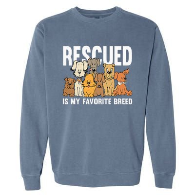 Rescued Is My Favorite Breed Puppy Lover Dog Rescue Garment-Dyed Sweatshirt