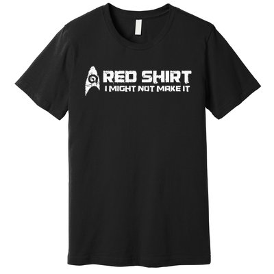 Red I Might Not Make It Premium T-Shirt