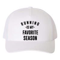 Running Is My Favorite Season Yupoong Adult 5-Panel Trucker Hat