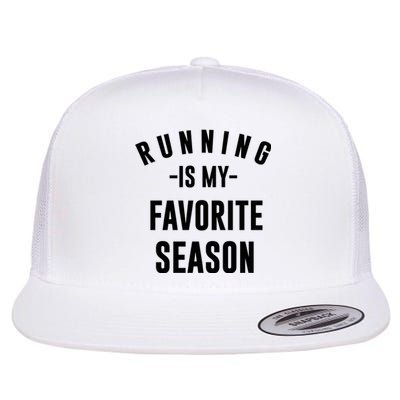 Running Is My Favorite Season Flat Bill Trucker Hat