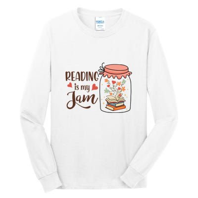 Readeing Is My Jam Gift For Reading Books Tall Long Sleeve T-Shirt