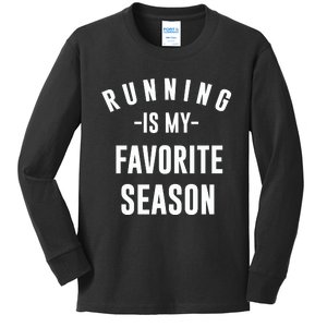 Running Is My Favorite Season Kids Long Sleeve Shirt