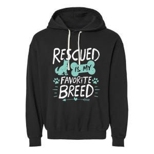 Rescued Is My Favorite Breed Dog Lover Gift Garment-Dyed Fleece Hoodie