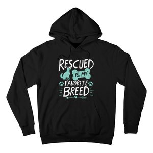 Rescued Is My Favorite Breed Dog Lover Gift Hoodie