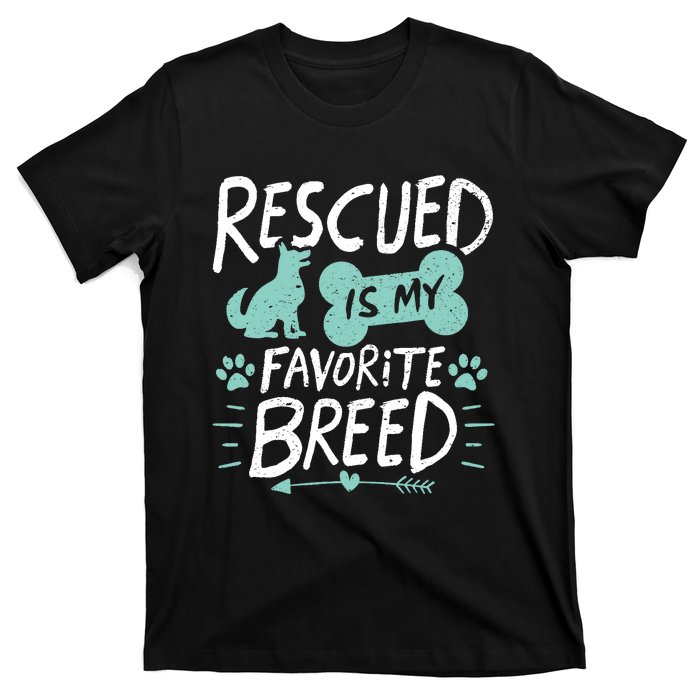 Rescued Is My Favorite Breed Dog Lover Gift T-Shirt