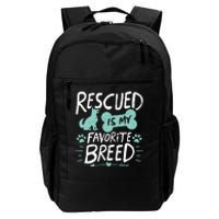 Rescued Is My Favorite Breed Dog Lover Gift Daily Commute Backpack