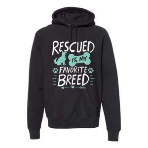 Rescued Is My Favorite Breed Dog Lover Gift Premium Hoodie