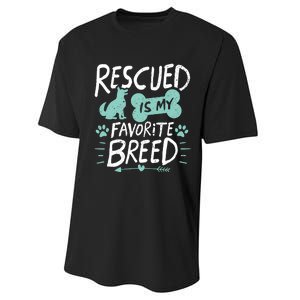 Rescued Is My Favorite Breed Dog Lover Gift Performance Sprint T-Shirt