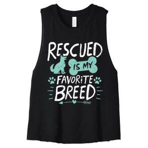 Rescued Is My Favorite Breed Dog Lover Gift Women's Racerback Cropped Tank