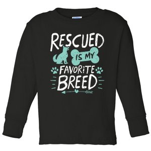 Rescued Is My Favorite Breed Dog Lover Gift Toddler Long Sleeve Shirt