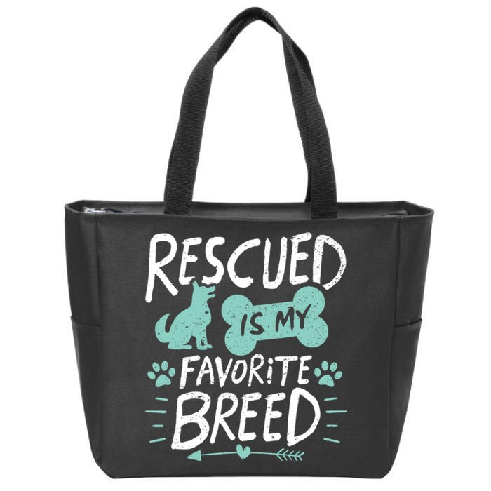 Rescued Is My Favorite Breed Dog Lover Gift Zip Tote Bag