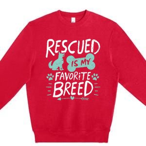 Rescued Is My Favorite Breed Dog Lover Gift Premium Crewneck Sweatshirt