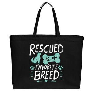 Rescued Is My Favorite Breed Dog Lover Gift Cotton Canvas Jumbo Tote