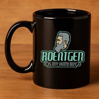 Roentgen Is My Homeboy Funny Xray Radiology Technician 11oz C Handle Ceramic Mug