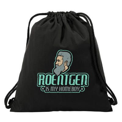 Roentgen Is My Homeboy Funny Xray Radiology Technician Drawstring Bag