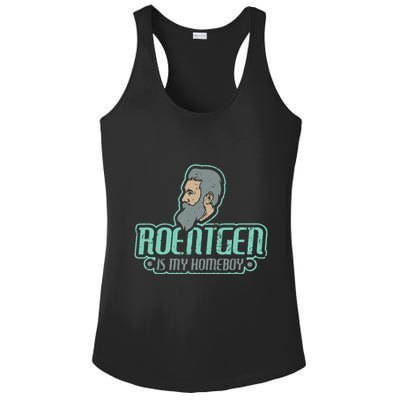 Roentgen Is My Homeboy Funny Xray Radiology Technician Ladies PosiCharge Competitor Racerback Tank
