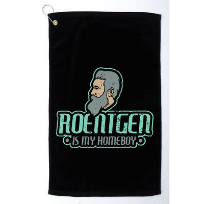 Roentgen Is My Homeboy Funny Xray Radiology Technician Golf Towel