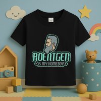 Roentgen Is My Homeboy Funny Xray Radiology Technician Toddler T-Shirt