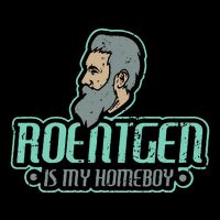 Roentgen Is My Homeboy Funny Xray Radiology Technician Toddler T-Shirt