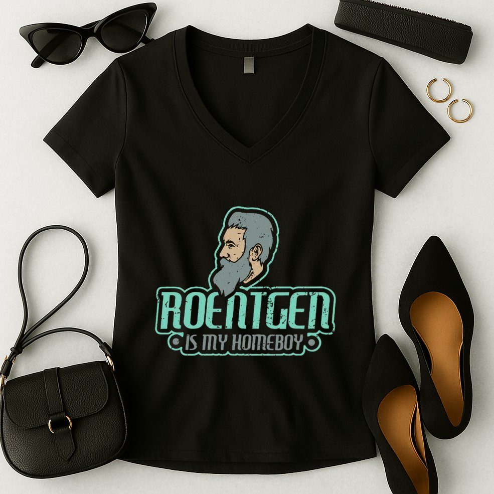 Roentgen Is My Homeboy Funny Xray Radiology Technician Women's V-Neck T-Shirt