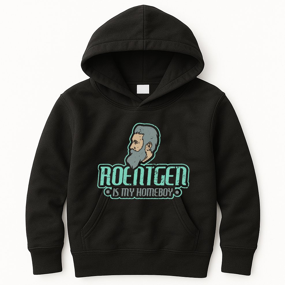 Roentgen Is My Homeboy Funny Xray Radiology Technician Kids Hoodie