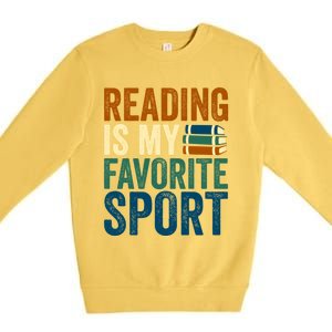 Reading Is My Favorite Sport Book Lovers Bookish Bookworm Gift Premium Crewneck Sweatshirt