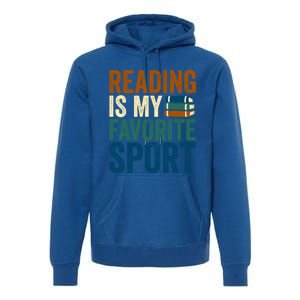 Reading Is My Favorite Sport Book Lovers Bookish Bookworm Gift Premium Hoodie