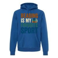 Reading Is My Favorite Sport Book Lovers Bookish Bookworm Gift Premium Hoodie