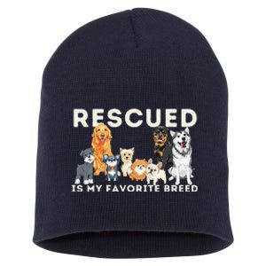 Rescued Is My Favorite Breed Animal Rescue Short Acrylic Beanie