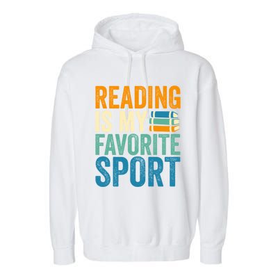 Reading Is My Favorite Sport Book Lovers Bookish Bookworm Cute Gift Garment-Dyed Fleece Hoodie