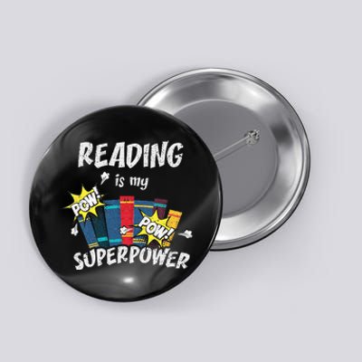 Reading Is My Superpower Fun Cute Book Hero Gift Button