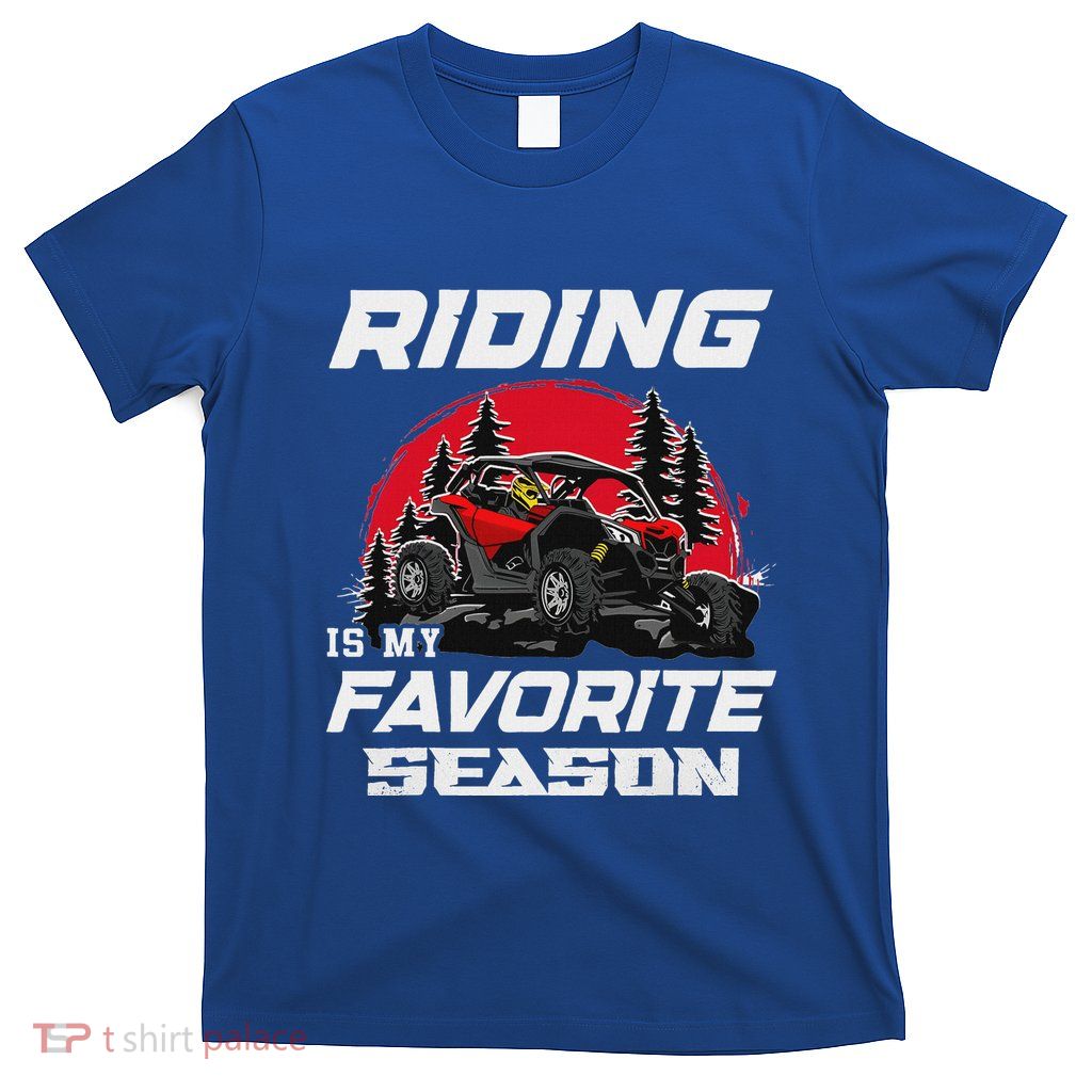 Riding Is My Favorite Season T-Shirt