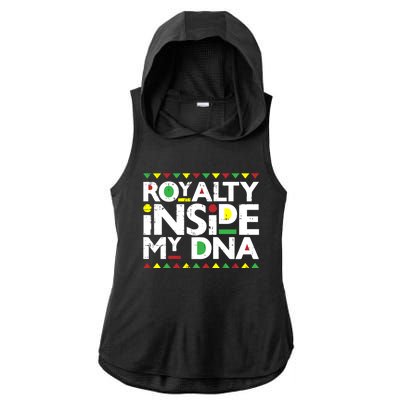 Royalty Inside My Dna Melanin Pride Black Lives Matter Funny Gift Meaningful Gif Ladies PosiCharge Tri-Blend Wicking Draft Hoodie Tank