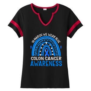 Rainbow In March We Wear Blue Colon Cancer Awareness Cute Gift Ladies Halftime Notch Neck Tee