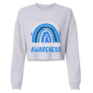 Rainbow In March We Wear Blue Colon Cancer Awareness Cute Gift Cropped Pullover Crew