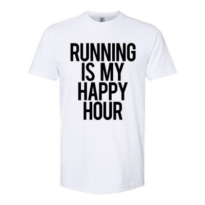 Running Is My Happy Hour Funny Workout Cardio Gym Motivation Gift Softstyle CVC T-Shirt