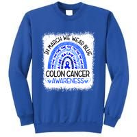 Rainbow In March We Wear Blue Colon Cancer Awareness Cool Gift Sweatshirt