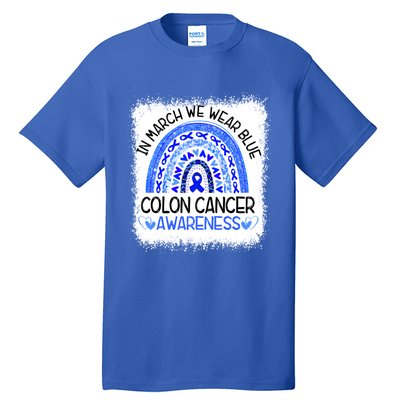 Rainbow In March We Wear Blue Colon Cancer Awareness Cool Gift Tall T-Shirt