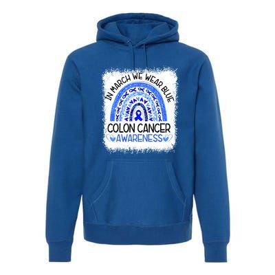 Rainbow In March We Wear Blue Colon Cancer Awareness Cool Gift Premium Hoodie