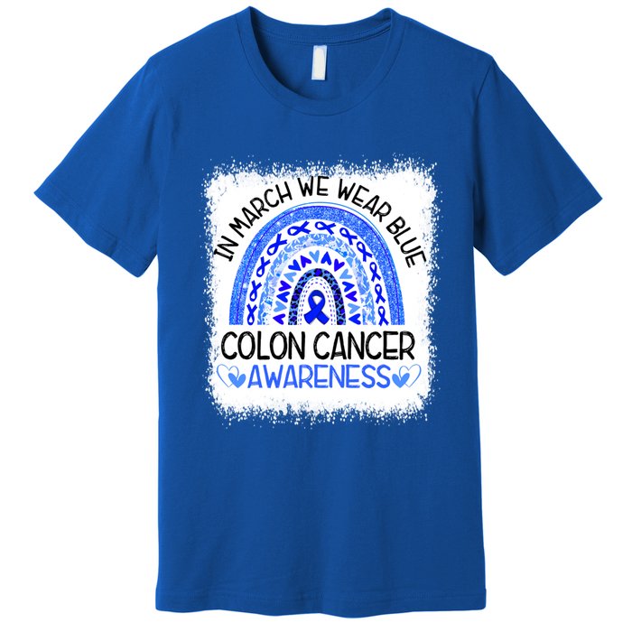 Rainbow In March We Wear Blue Colon Cancer Awareness Cool Gift Premium T-Shirt