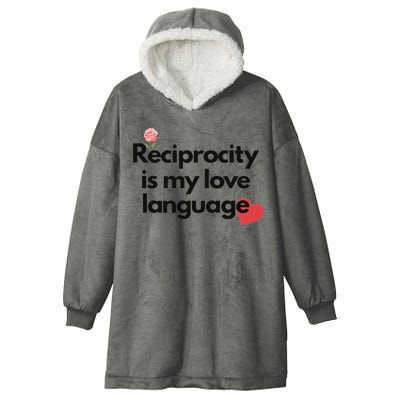 Reciprocity Is My Love Language Flower Red Heart Hooded Wearable Blanket