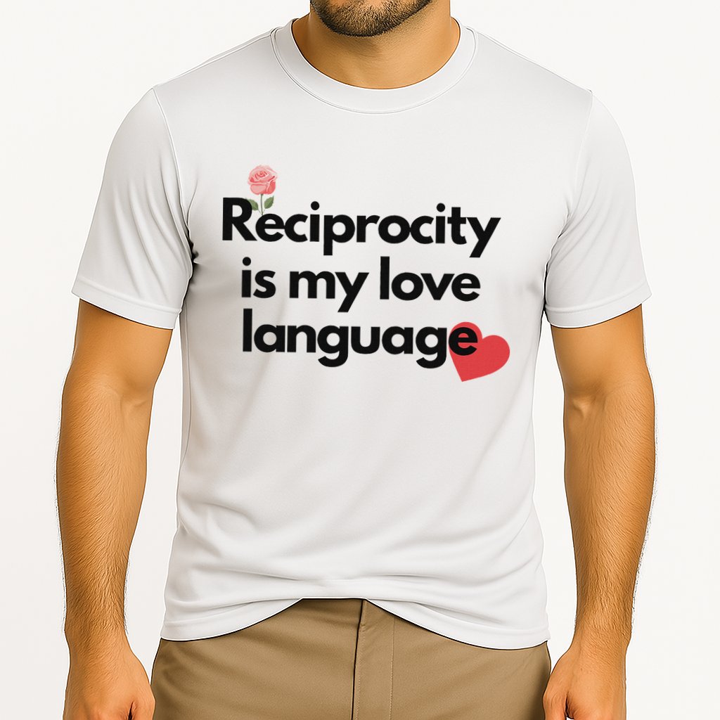 Reciprocity Is My Love Language Flower Red Heart Performance Shirt
